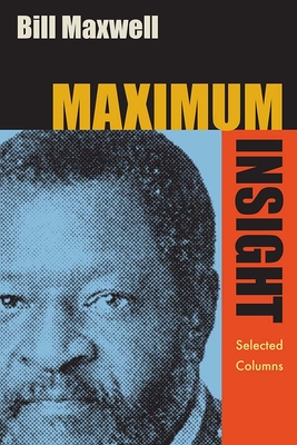 Maximum Insight: Selected Columns - Maxwell, Bill