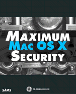 Maximum Mac OS X Security