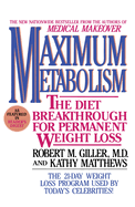 Maximum Metabolism: The Diet Breakthrough for Permanent Weight Loss