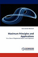Maximum Principles and Applications