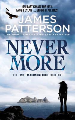 Maximum Ride: Nevermore - Patterson, James