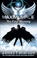 Maximum Ride: The Final Warning