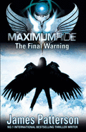 Maximum Ride: The Final Warning