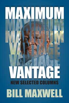 Maximum Vantage: New Selected Columns - Maxwell, Bill