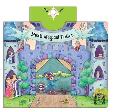 Max's Magical Potion - Rivers-Moore, Debbie, and Todd, Michelle