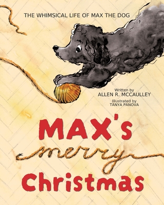 Max's Merry Christmas - McCaulley, Allen R