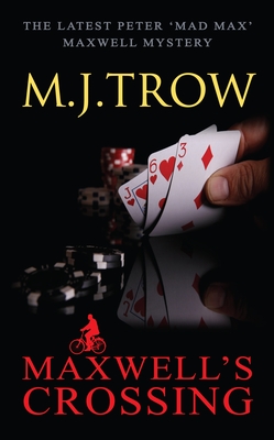 Maxwell's Crossing - Trow, M. J.