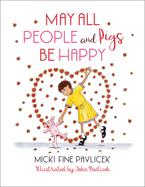 May All People and Pigs Be Happy