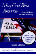 May God Bless America: George W. Bush and Biblical Morality