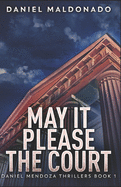 May It Please The Court