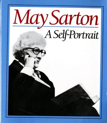 May Sarton: A Self Portrait - Sarton, May, and Simpson, Marita, and Wheelock, Martha (Editor)