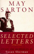 May Sarton : selected letters, 1916-1954