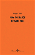 May the Farce be with You