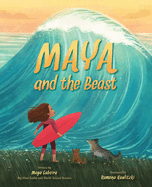Maya and the Beast: A Picture Book