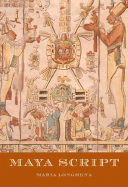 Maya Script: The Civilization and Its Writing