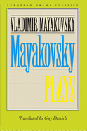 Mayakovsky: Plays