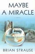 Maybe a Miracle