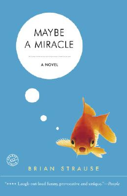 Maybe a Miracle - Strause, Brian