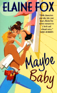 Maybe Baby - Fox, Elaine