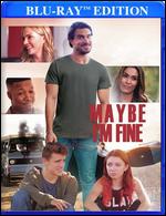 Maybe I'm Fine - Elizabeth Blake-Thomas