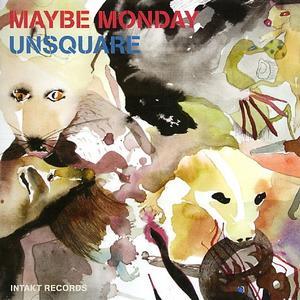 Maybe Monday: Unsquare - Fred Frith
