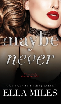 Maybe Never - Miles, Ella