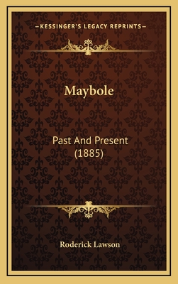 Maybole: Past and Present (1885) - Lawson, Roderick