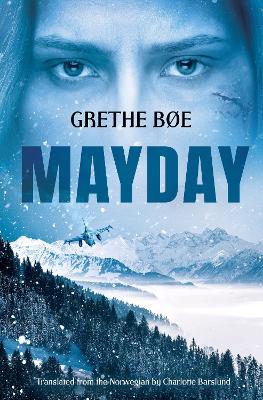 Mayday - B�e, Grethe, and Barsland, Charlotte (Translated by)