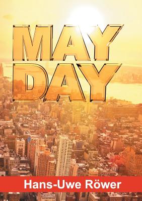 Mayday - Rower, Hans-Uwe