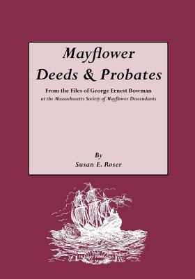 Mayflower Deeds & Probates - Roser, Susan E