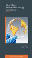 Mayo Clinic Antimicrobial Therapy: Quick Guide