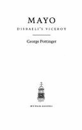 Mayo: Disraeli's Viceroy