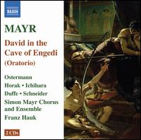 Mayr: David in spelunca Engaddi - Ai Ichihara (soprano); Claudia Schneider (soprano); Cornelia Horak (soprano); Franz Hauk (harpsichord);...