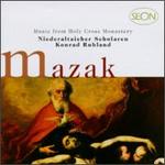 Mazak: Sacred Music From Holy Cross Monastery