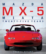 Mazda MX-5 Miata: Twenty-Five Years