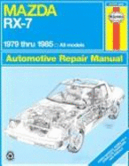 Mazda RX7 All Models 1979-85 Owner's Workshop Manual