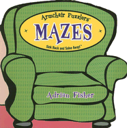 Mazes: Sink Back and Solve Away!