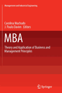 MBA: Theory and Application of Business and Management Principles