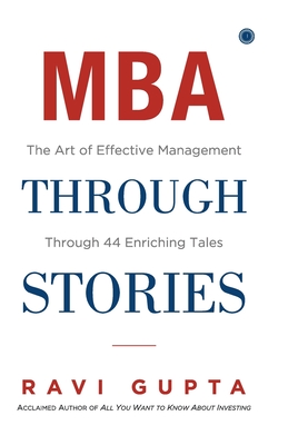 MBA through Stories - Gupta, Ravi