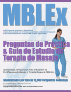 MBLEx Preguntas de Pr�ctica & Gu?a de Estudio de Terapia de Masaje