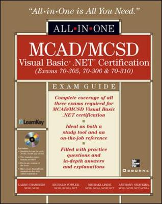 Mcad/McSd Visual Basic. Net Certification All-in-One Exam Guide - Anthony Sequeira, Michael Linde, Richard Fowler, Larry Chambers
