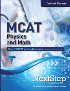 MCAT Physics and Math: Content Review for the Revised MCAT