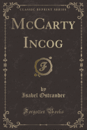 McCarty Incog (Classic Reprint)