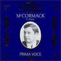 McCormack In Song - Edwin Schneider (piano); Francis J. Lapitino (harp); Gerald Moore (piano); Harry Macdonough (tenor); John McCormack (vocals);...