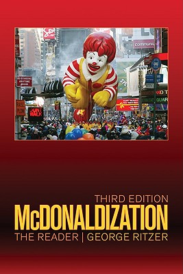 McDONALDIZATION: The Reader - Ritzer, George (Editor)