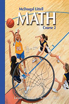 McDougal Littell Math Course 2: Student Edition 2007 - McDougal Littel (Prepared for publication by)
