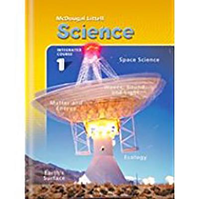 McDougal Littell Middle School Science: Student Edition Course 1 Integrated Course 1 2005 - McDougal Littel (Prepared for publication by), and Houghton Mifflin Company (Producer)