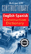 McGraw-Hill Constructionary Spanish-English, English-Spanish Construction Dictionary