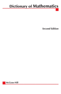 MCGRAW-HILL DICTIONARY OF MATHEMATICS, 2/E