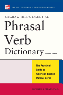 McGraw-Hill's Essential Phrasal Verbs Dictionary